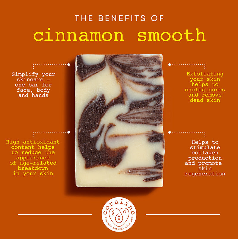 The benefits of Cinnamon Smooth Soap Bar by Coraline Skincare